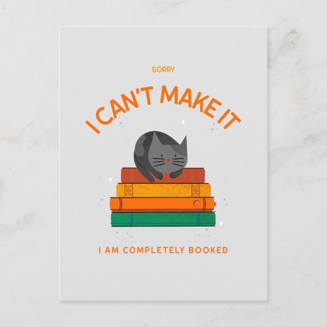 Sorry I can't make it I am completely booked Postcard (Front)