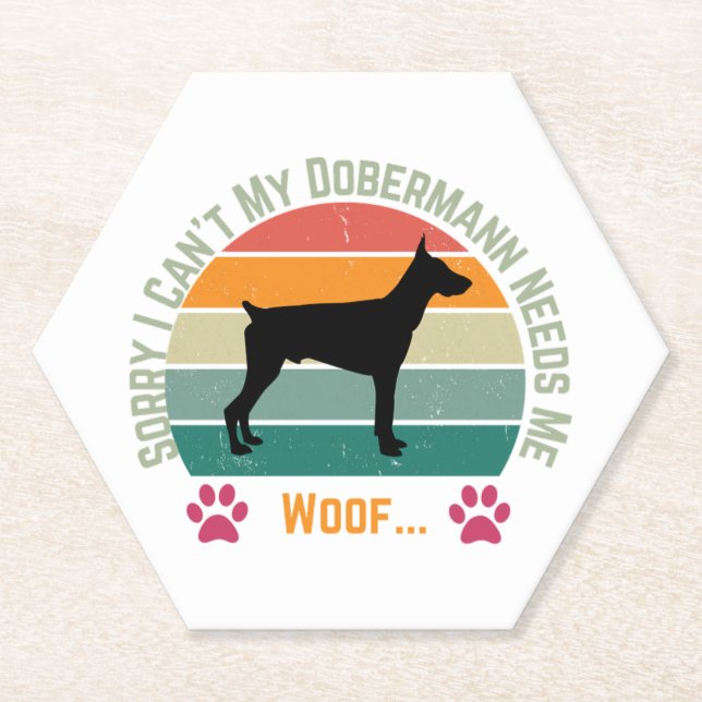 Sorry I can't. My Dobermann needs me  Paper Coaster (Front)