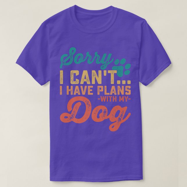 Sorry I Can't  T-Shirt (Design Front)