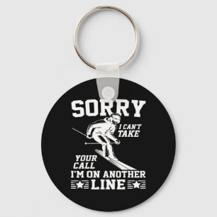 Sorry I Can't Take Your Call I'm On Another Line F Key Ring