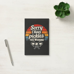 Sorry I Have Pickles This Weekend Post-it Notes