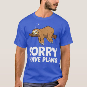 Sorry I Have Plans Sleeping Cute Sloth Pyjamas T-Shirt