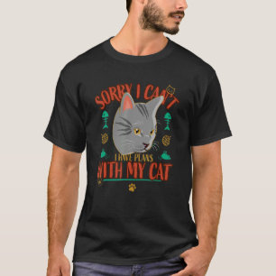 Sorry I Have Plans With My Cat Cat 2 T-Shirt
