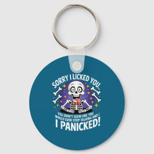 Sorry I Licked You Funny Skeleton Quote Design Key Ring