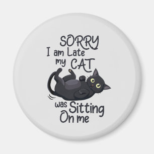 Sorry I’m Late – Cat Rules! Magnet