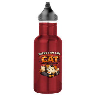Sorry I’m Late – My Cat Was Sitting on Me  Funny  532 Ml Water Bottle