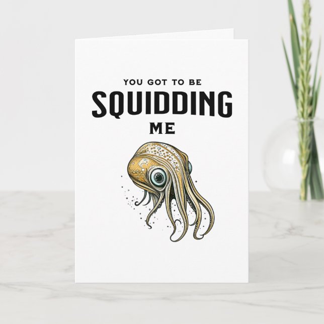 Sorry I Missed Your Birthday | Funny Squid Pun Card (Front)