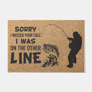Sorry I Missed Your Call Fisher Doormat