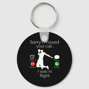 Sorry I Missed Your Call I Was In-flight Sketll Fo Key Ring