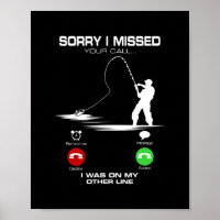Sorry I Missed Your Call I Was On The Other Line