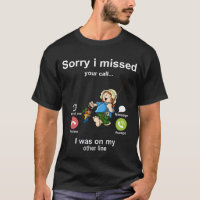 Sorry I Missed Your Call Was On Other Line Fishing