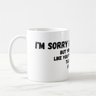 Sorry I Slapped You Coffee Mug
