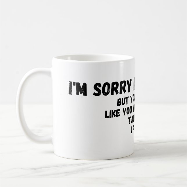 Sorry I Slapped You Coffee Mug (Left)