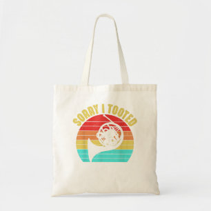 Sorry I Tooted French Horn Player Funny Retro Vint Tote Bag