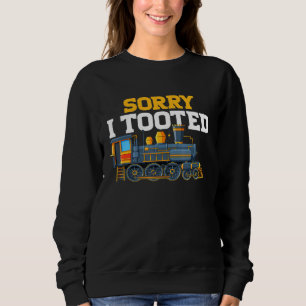 Sorry I Tooted Train Driver Railway Men Boys Kids Sweatshirt