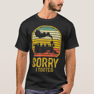 Sorry I Tooted Train Funny Railfan Retro Vintage T-Shirt