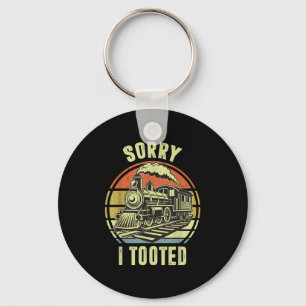 Sorry I Tooted Train-shirt Toddler Funny Railroad Key Ring
