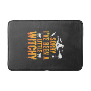 Sorry I’ve Been A Little Witchy Halloween Bath Mat