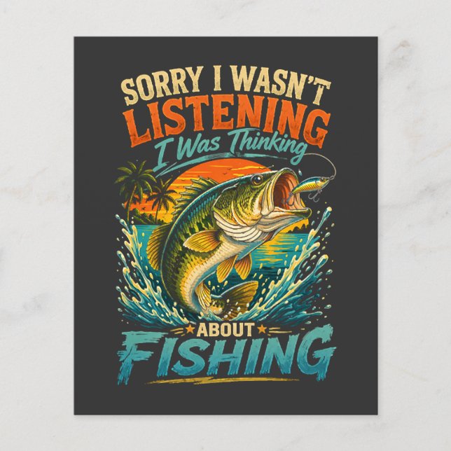 Sorry I Was Thinking About Fishing Flyer (Front)