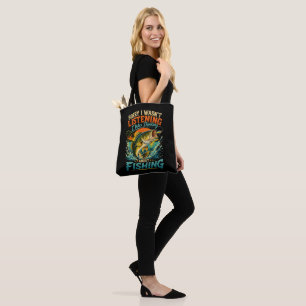 Sorry I Was Thinking About Fishing Tote Bag
