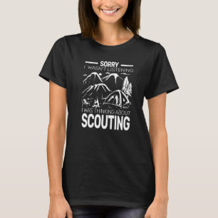 Sorry I wasn't backpacking camping boy hiking scou T-Shirt