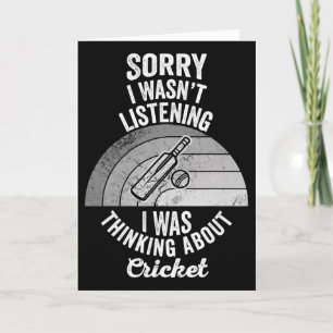 Sorry I Wasn't Listening Cricket Card