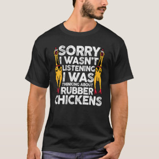 Sorry I Wasn't Listening I Was Thinking About Rubb T-Shirt