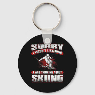 Sorry I Wasn't Listening I Was Thinking About Skii Key Ring