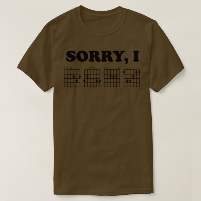 Sorry IDGAF funny guitar chords design T-Shirt (Design Front)