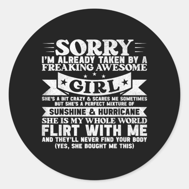 Sorry Im Already Taken Classic Round Sticker (Front)