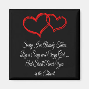 Sorry Im Already Taken Valentines Day Humor 1 T Sh Magnet