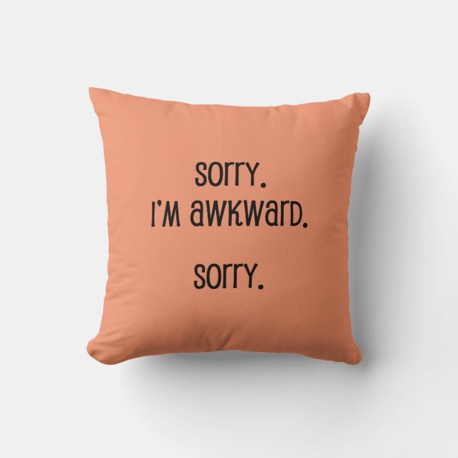 Sorry I'm Awkward Cushion (Front)