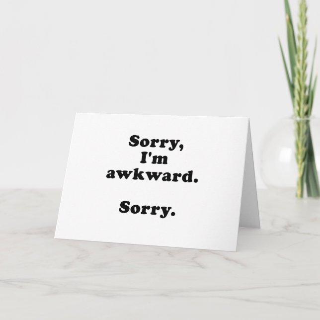 Sorry Im Awkward Sorry Card (Front)