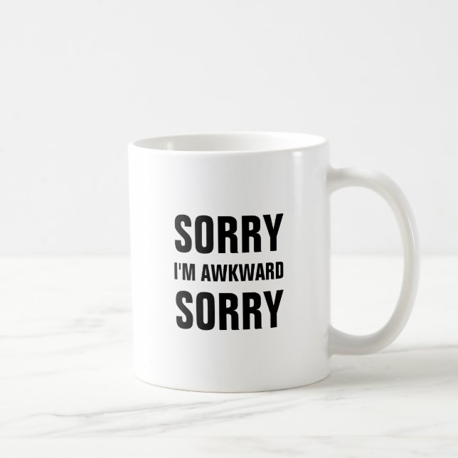Sorry I'm Awkward Sorry Mug (Right)