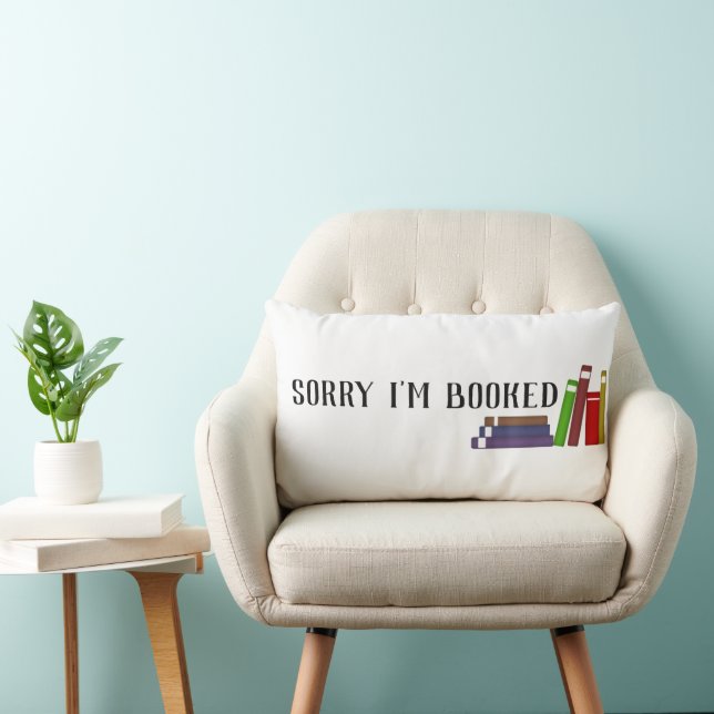 Sorry I'm Booked Lumbar Pillow (Chair)