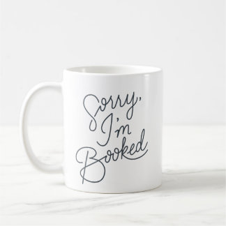 Sorry I'm Booked Mug