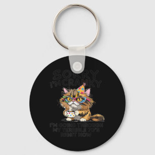 Sorry Im Cranky Im Going Through My Terrible 70s Key Ring