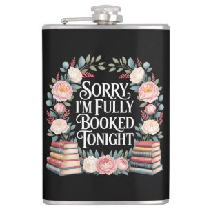 Sorry I'M Fully Booked Tonight Hip Flask