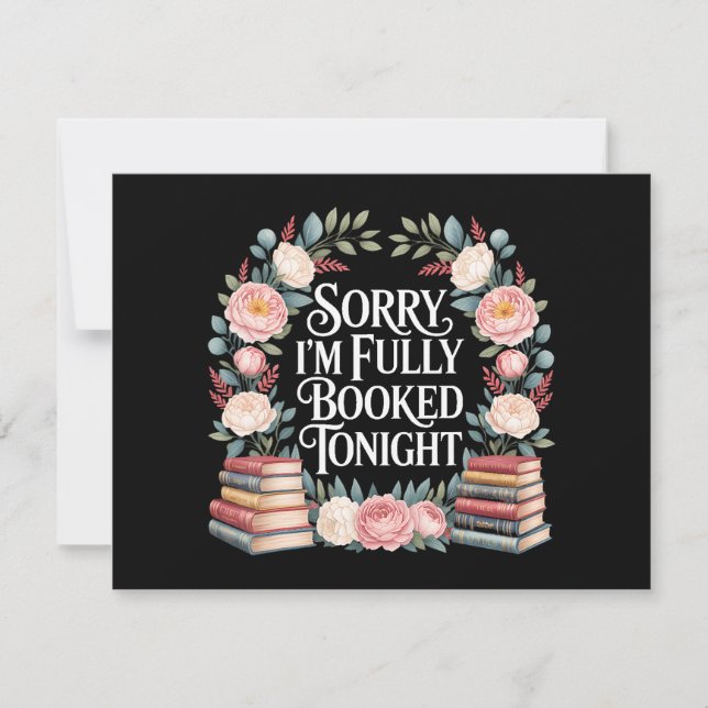 Sorry I'M Fully Booked Tonight  Invitation (Front)