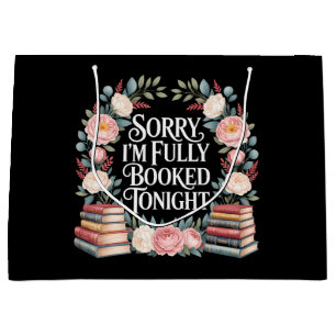 Sorry I'M Fully Booked Tonight  Large Gift Bag