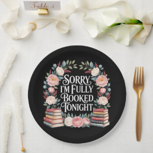 Sorry I'M Fully Booked Tonight Paper Plate