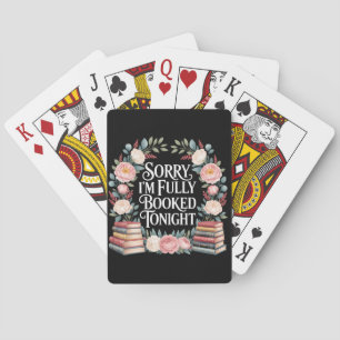 Sorry I'M Fully Booked Tonight Playing Cards