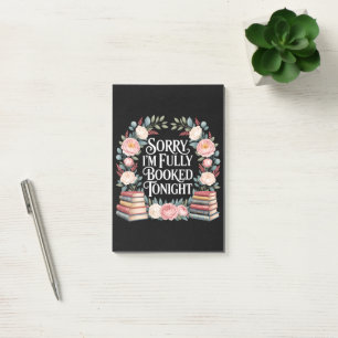 Sorry I'M Fully Booked Tonight Post-it Notes