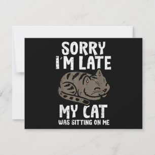 Sorry Im Late Cat Sitting On Me Funny Pet Holiday Card