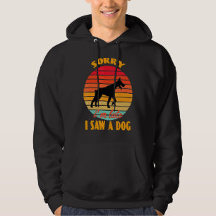 Sorry I'm Late I Saw A Dog Doberman Dog   Retro Hoodie
