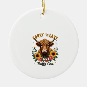 Sorry I'm Late I Saw a Fluffy Cow Vintage Highland Ceramic Ornament