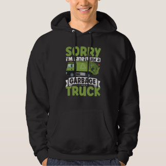 Sorry i'm Late I Saw A Garbage Truck for Toddler B Hoodie