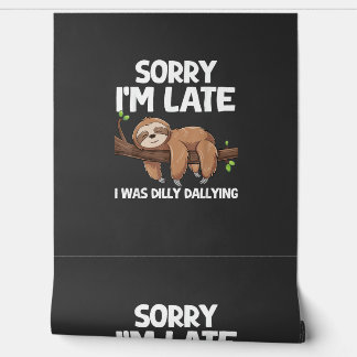 Sorry I'm Late I Was Dilly Dallying Sloth T-Shirt Wallpaper