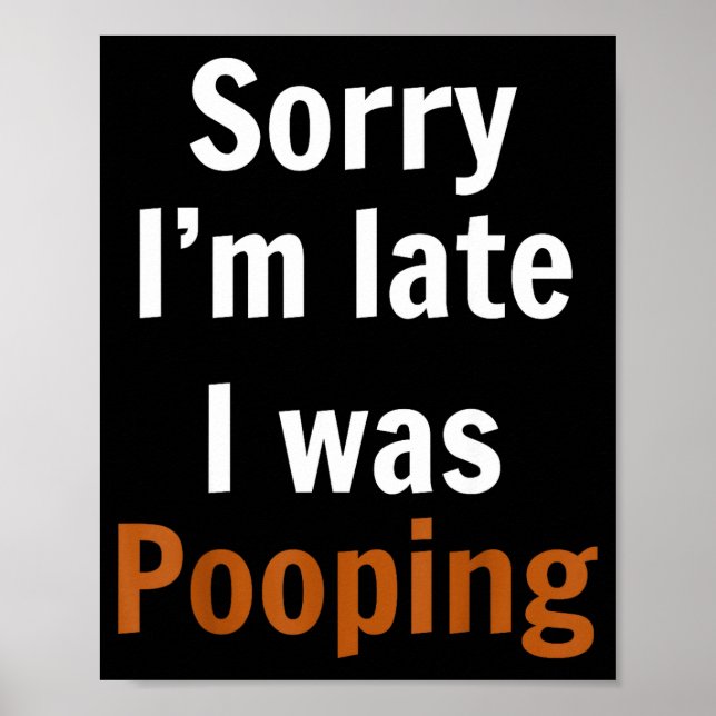 Sorry I'm Late I Was Ong  Poster (Front)