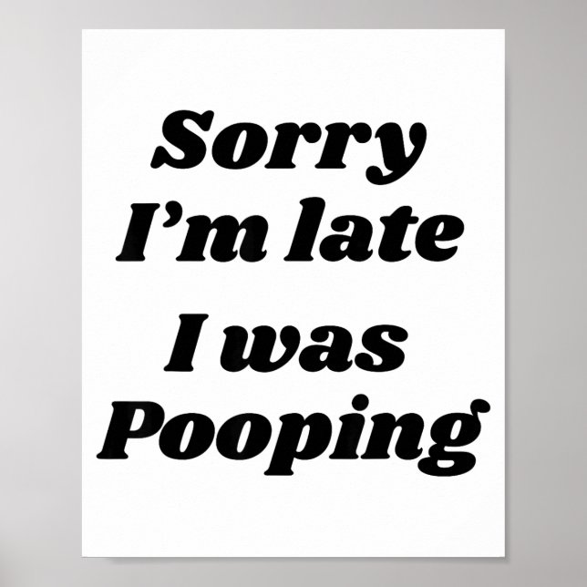 Sorry I'm Late I Was Ong  Poster (Front)